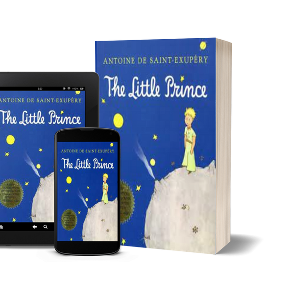 The Little Prince by Antoine de Saint-Exupéry