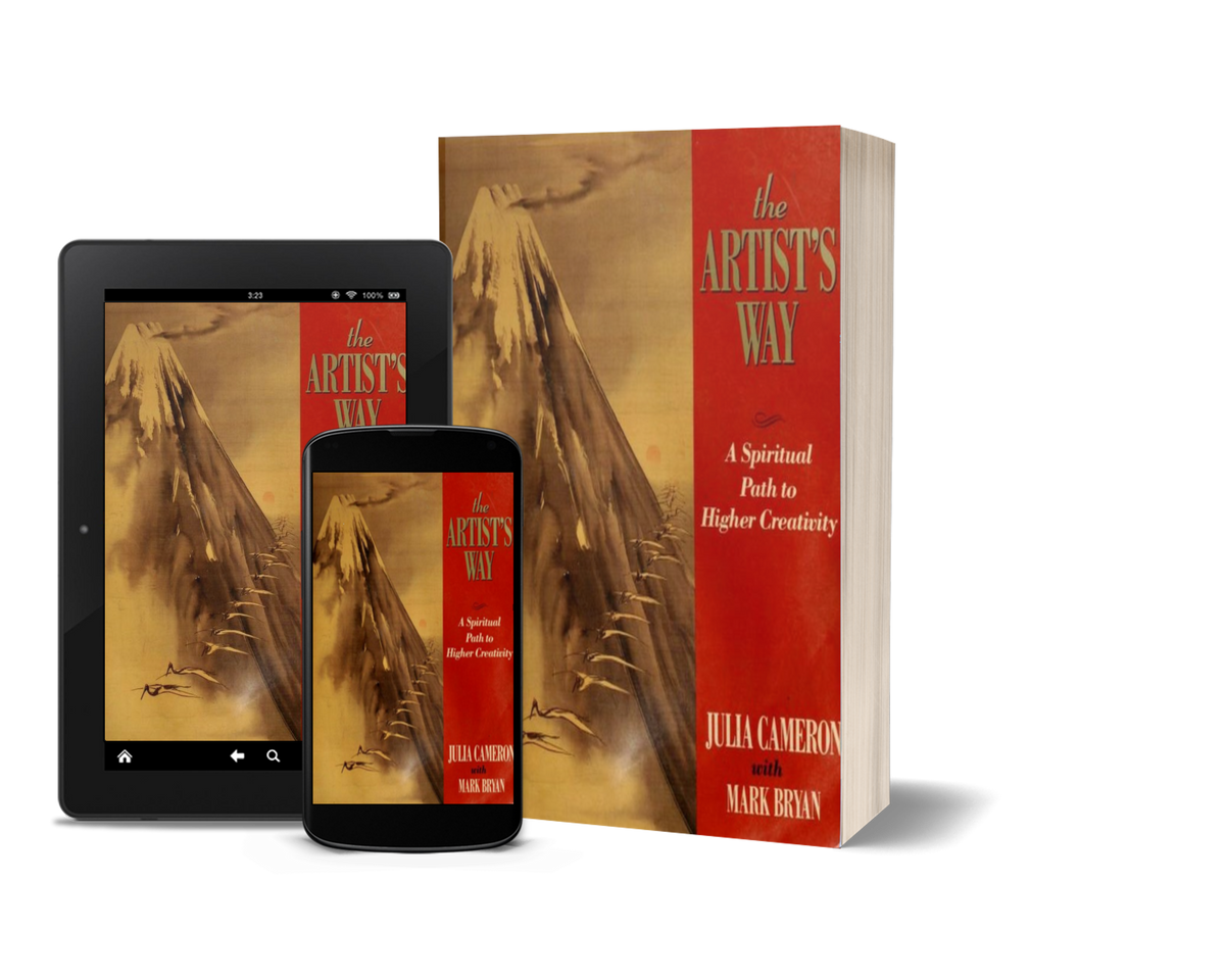 The Artist's Way: A Spiritual Path to Higher Creativity by Julia Cameron