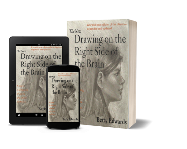 The New Drawing on the Right Side of the Brain by Betty Edwards