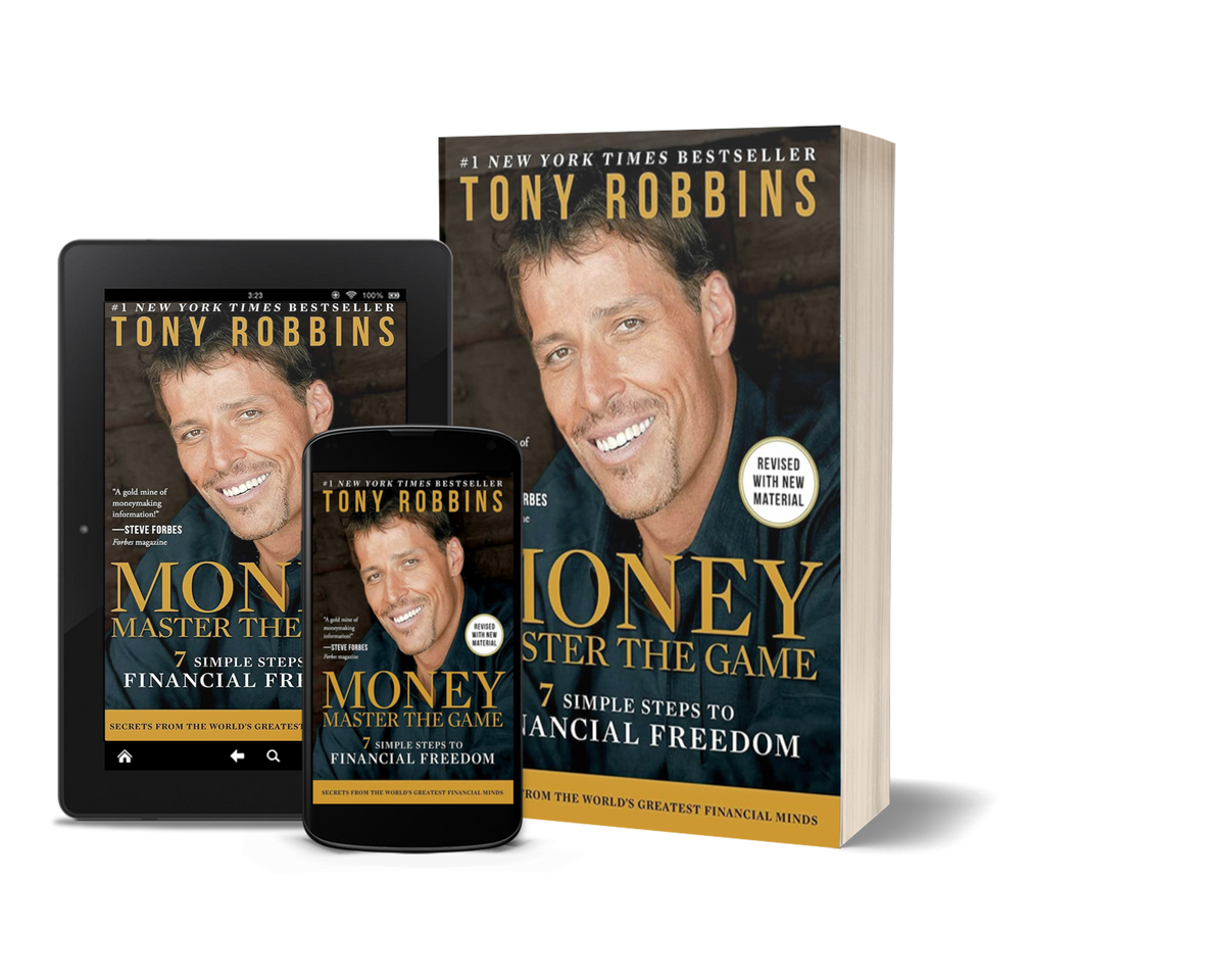 Money: Master the Game: 7 Simple Steps to Financial Freedom by Tony Robbins