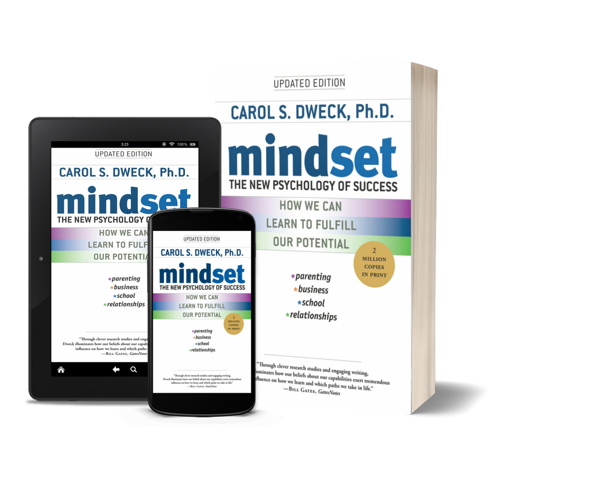 Mindset: The New Psychology of Success by Carol S. Dweck