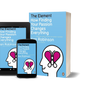 The Element: How Finding Your Passion Changes Everything by Ken Robinson