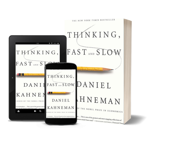 Thinking, Fast and Slow by Daniel Kahneman