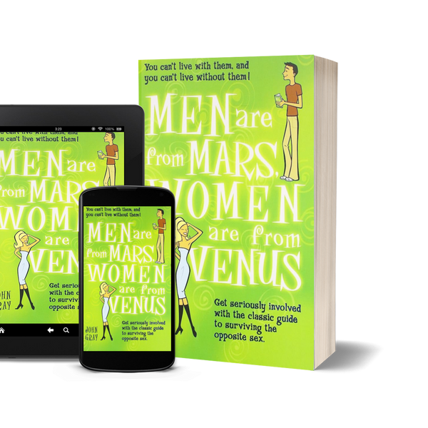 Men Are from Mars, Women Are from Venus by John Gray