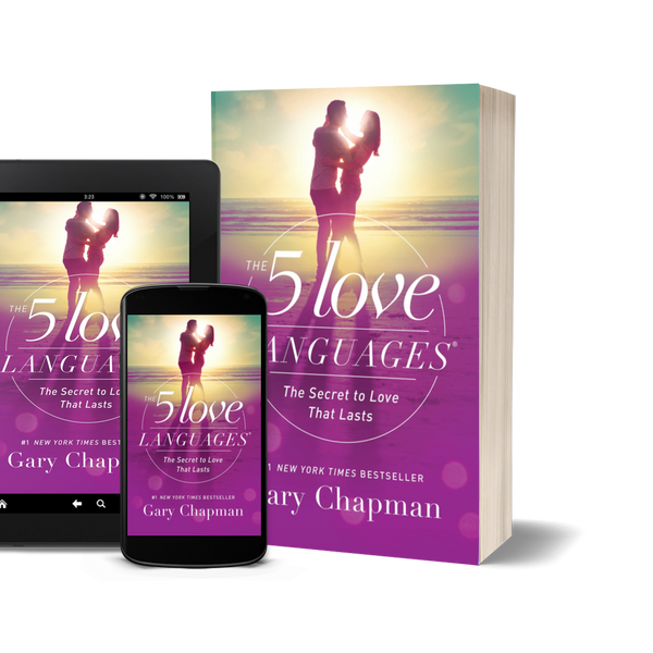The 5 Love Languages The Secret to Love That Lasts by Gary Chapman