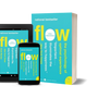 Flow: The Psychology of Optimal Experience by Mihaly Csikszentmihalyi