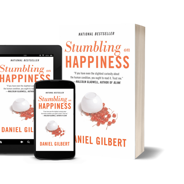 Stumbling on Happiness by Daniel Gilbert