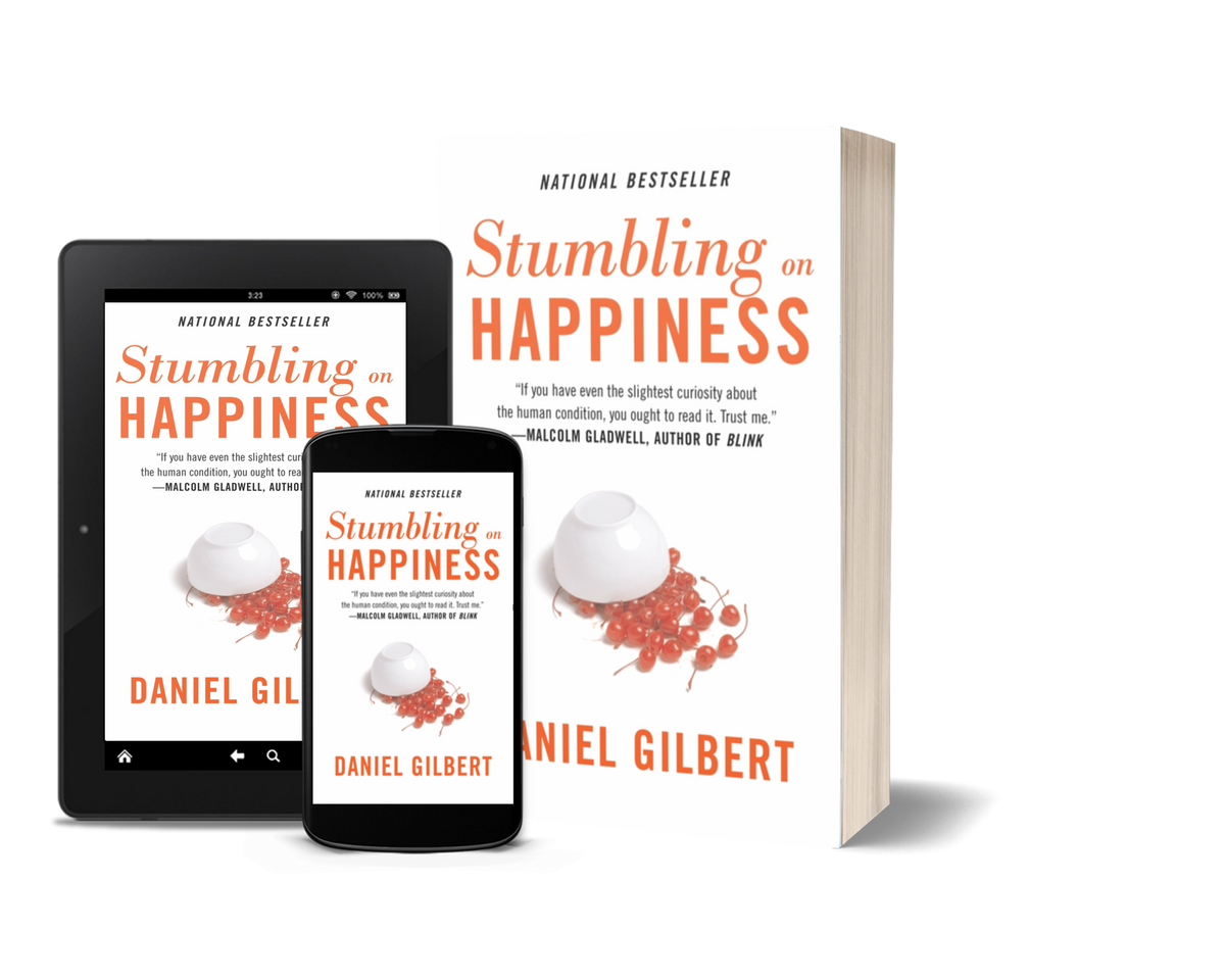 Stumbling on Happiness by Daniel Gilbert