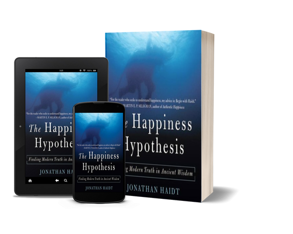 The Happiness Hypothesis: Finding Modern Truth in Ancient Wisdom by Jonathan Haidt