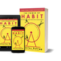The Power of Habit: Why We Do What We Do in Life and Business by Charles Duhigg