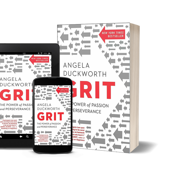 Grit: The Power of Passion and Perseverance by Angela Duckworth