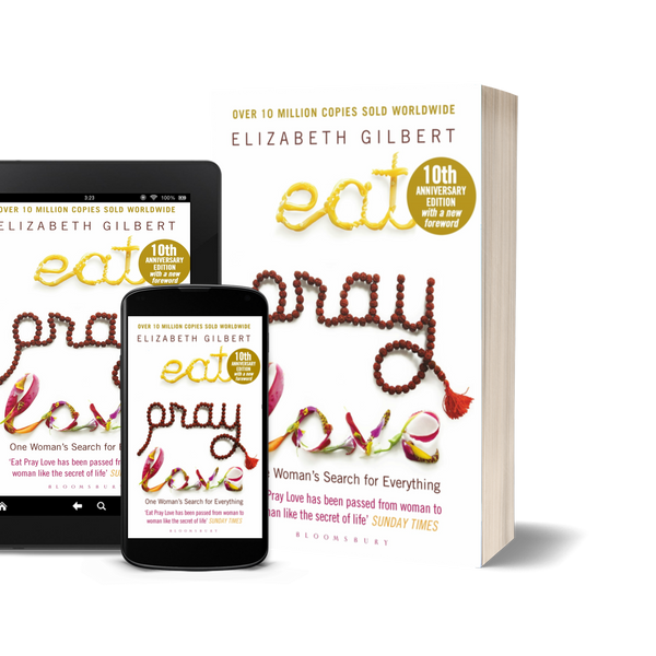 Eat, Pray, Love by Elizabeth Gilbert