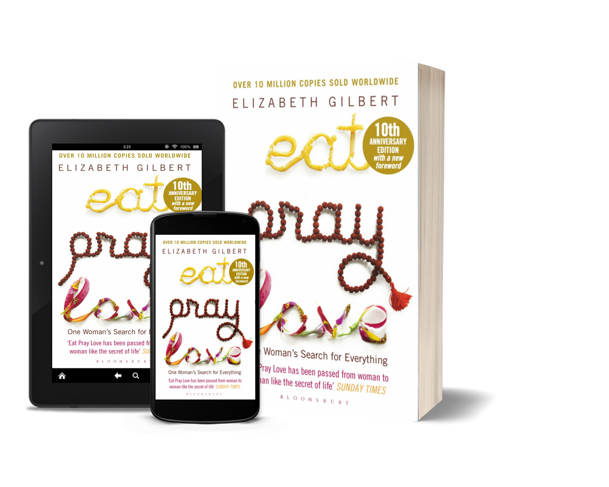 Eat, Pray, Love by Elizabeth Gilbert