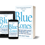 The Blue Zones Lessons for Living Longer from the People Who've Lived the Longest by Dan Buettner