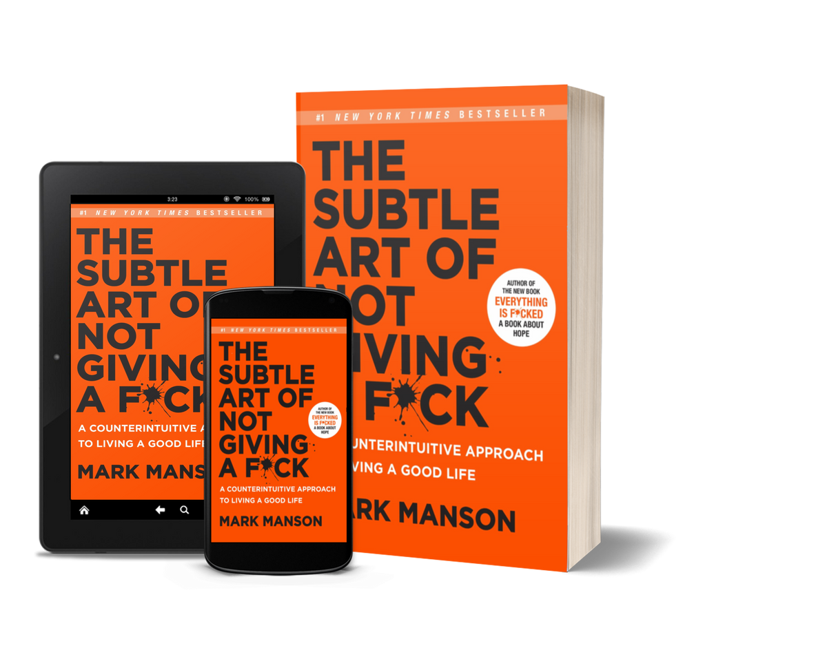 The Subtle Art of Not Giving a F*ck by Mark Manson