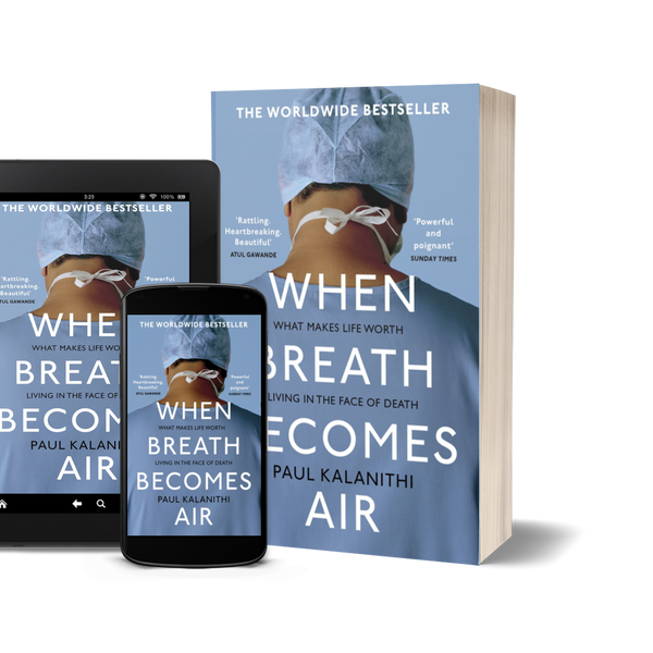 When Breath Becomes Air by Paul Kalanithi