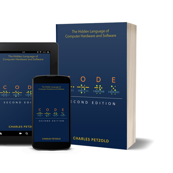 Code: The Hidden Language of Computer Hardware and Software by Charles Petzold