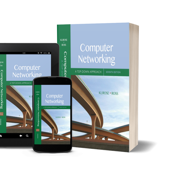 Computer Networking: A Top-Down Approach by James Kurose and Keith Ross