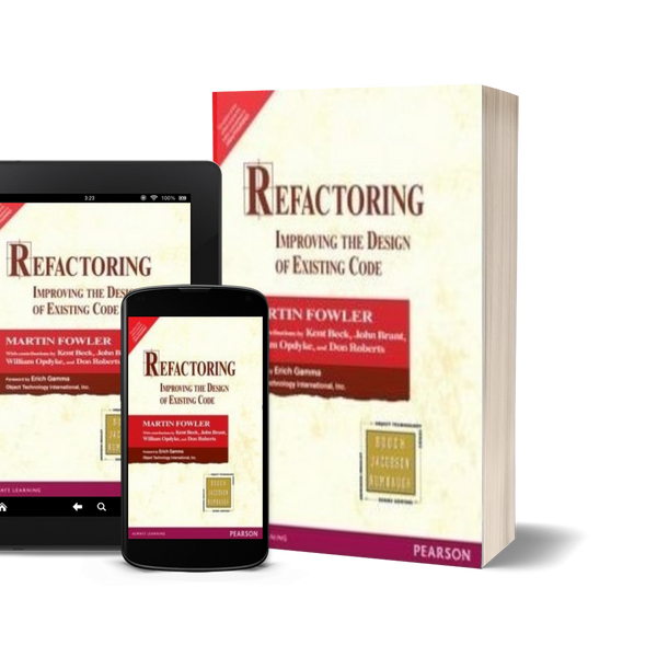 Refactoring: Improving the Design of Existing Code by Martin Fowler
