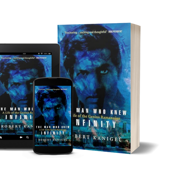 The Man Who Knew Infinity by Robert Kanigel