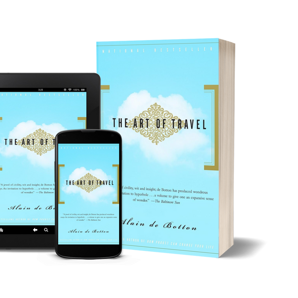 The Art of Travel by Alain de Botton