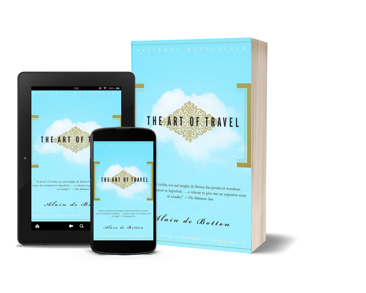The Art of Travel by Alain de Botton