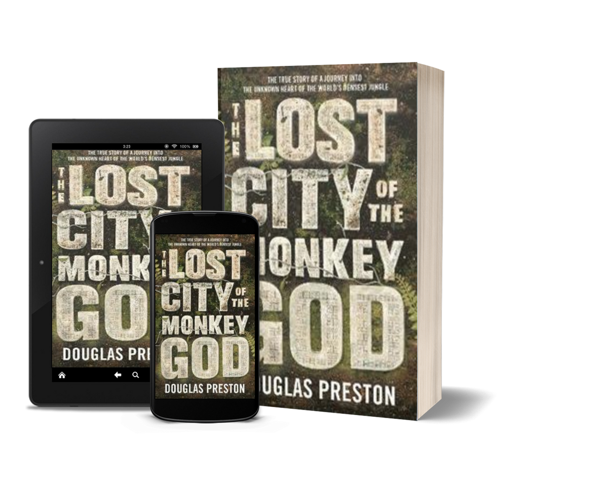 The Lost City of the Monkey God by Douglas Preston