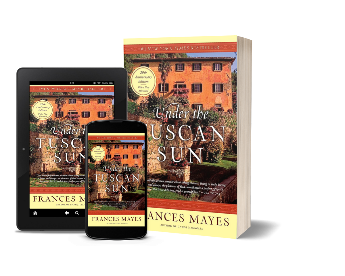 Under the Tuscan Sun by Frances Mayes
