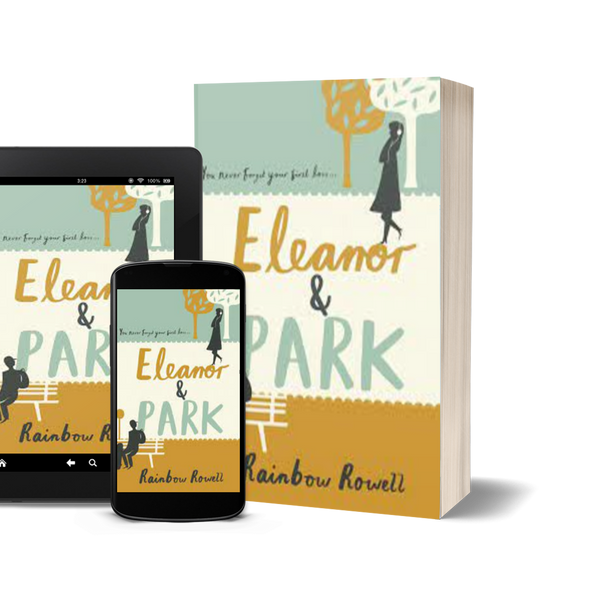 Eleanor & Park by Rainbow Rowell