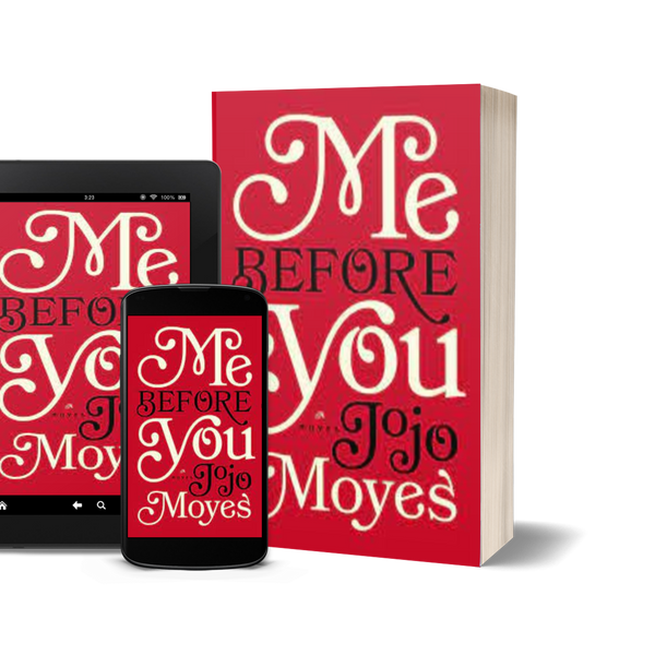 Me Before You by Jojo Moyes