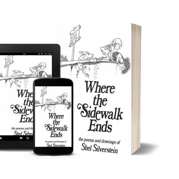 Where the Sidewalk ends by Shel Silverstein