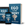 Ego Is the Enemy by Ryan Holiday