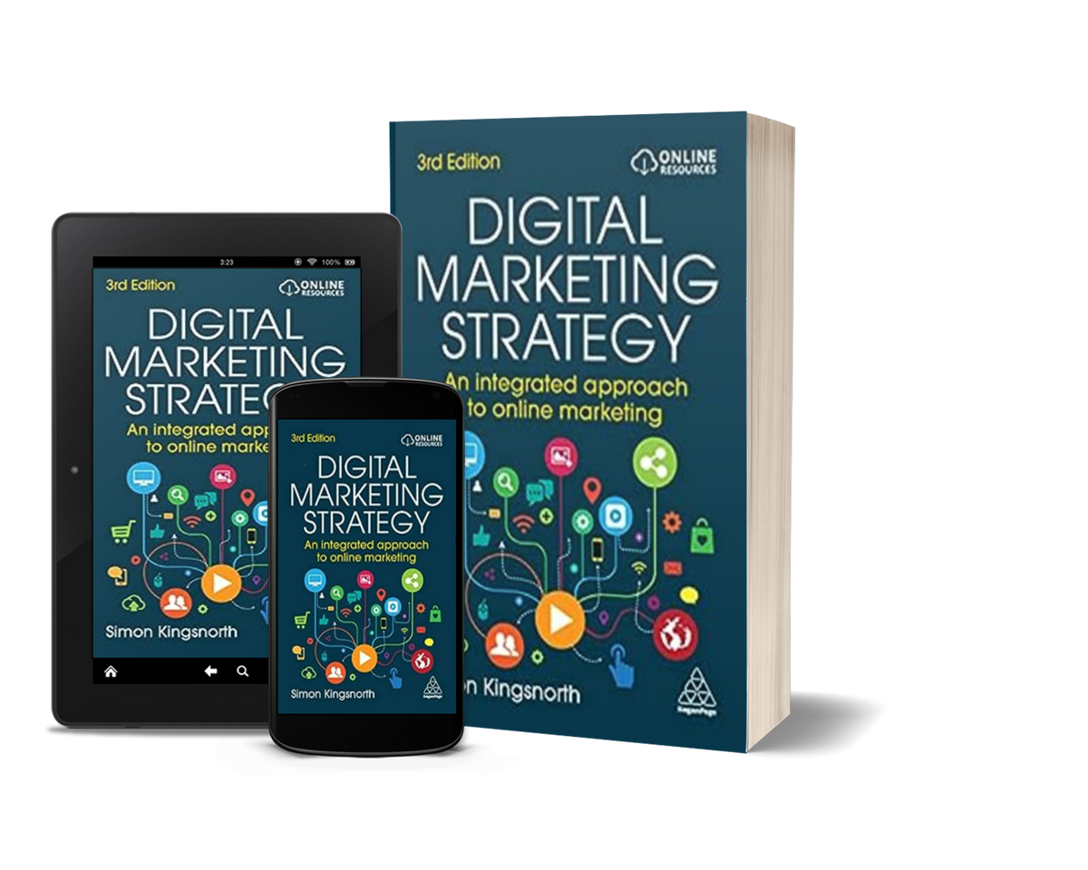 Digital Marketing Strategy An Integrated Approach to Online Marketing by Simon Kingsnorth
