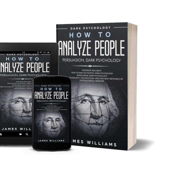 How to Analyze People: Dark Secrets to Analyze and Influence Anyone Using Body Language by James Williams