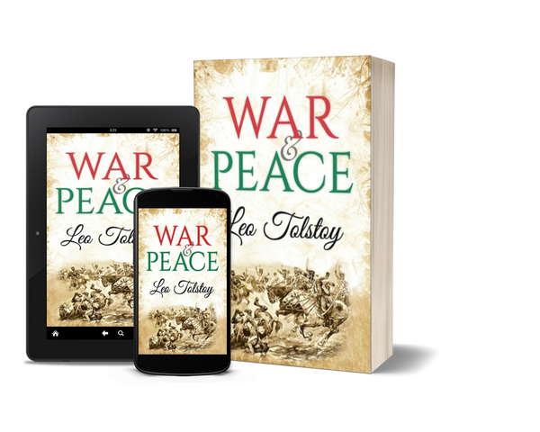 War and Peace by Leo Tolstoy