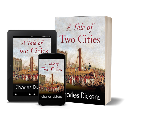 A Tale of Two Cities by Charles Dickens