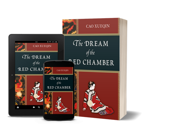 The Dream of the Red Chamber by Cao Xueqin