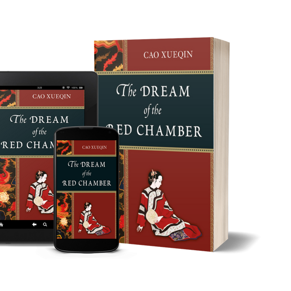 The Dream of the Red Chamber by Cao Xueqin