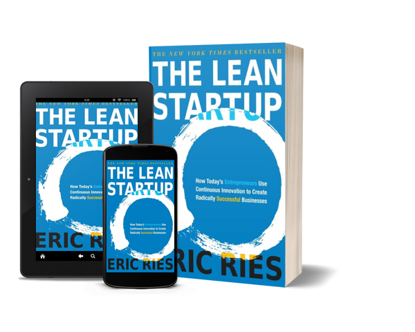 The Lean Startup How Today's Entrepreneurs Use Continuous Innovation to Create Radically Successful Businesses by Eric Ries