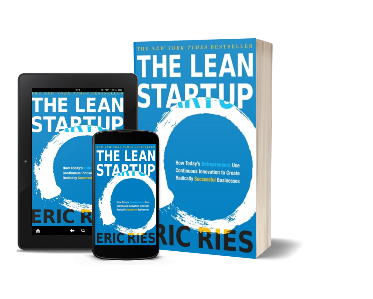 The Lean Startup How Today's Entrepreneurs Use Continuous Innovation to Create Radically Successful Businesses by Eric Ries