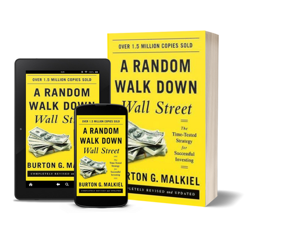 A Random Walk Down Wall Street by Burton G. Malkiel