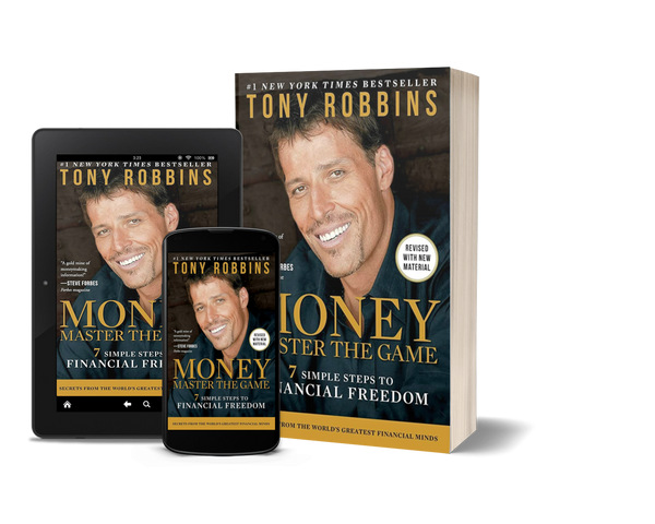 Money: Master the Game: 7 Simple Steps to Financial Freedom by Tony Robbins
