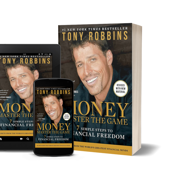 Money: Master the Game: 7 Simple Steps to Financial Freedom by Tony Robbins