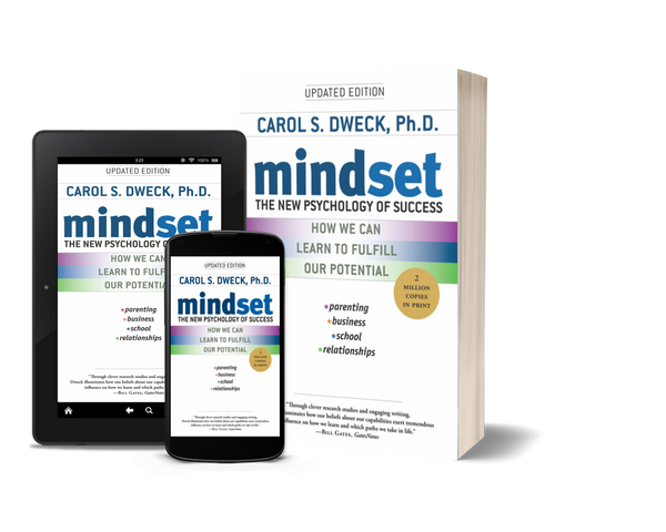 Mindset: The New Psychology of Success by Carol S. Dweck