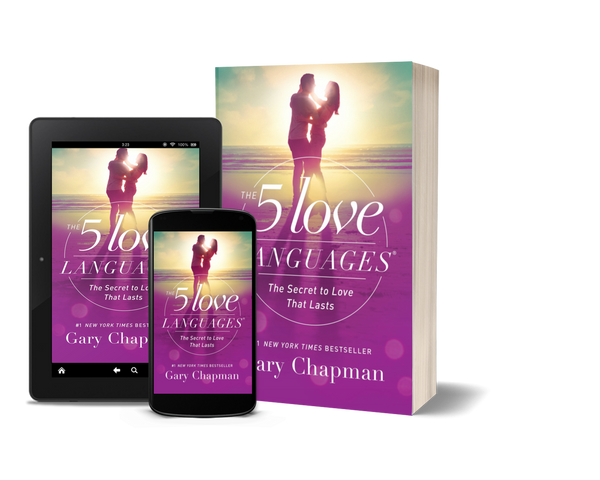 The 5 Love Languages The Secret to Love That Lasts by Gary Chapman