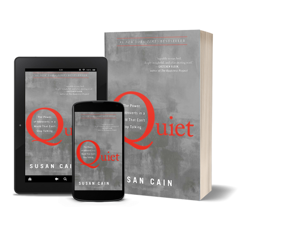 Quiet The Power of Introverts in a World That Can't Stop Talking by Susan Cain