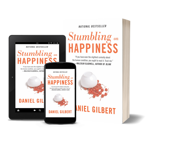 Stumbling on Happiness by Daniel Gilbert