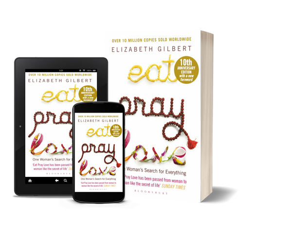 Eat, Pray, Love by Elizabeth Gilbert