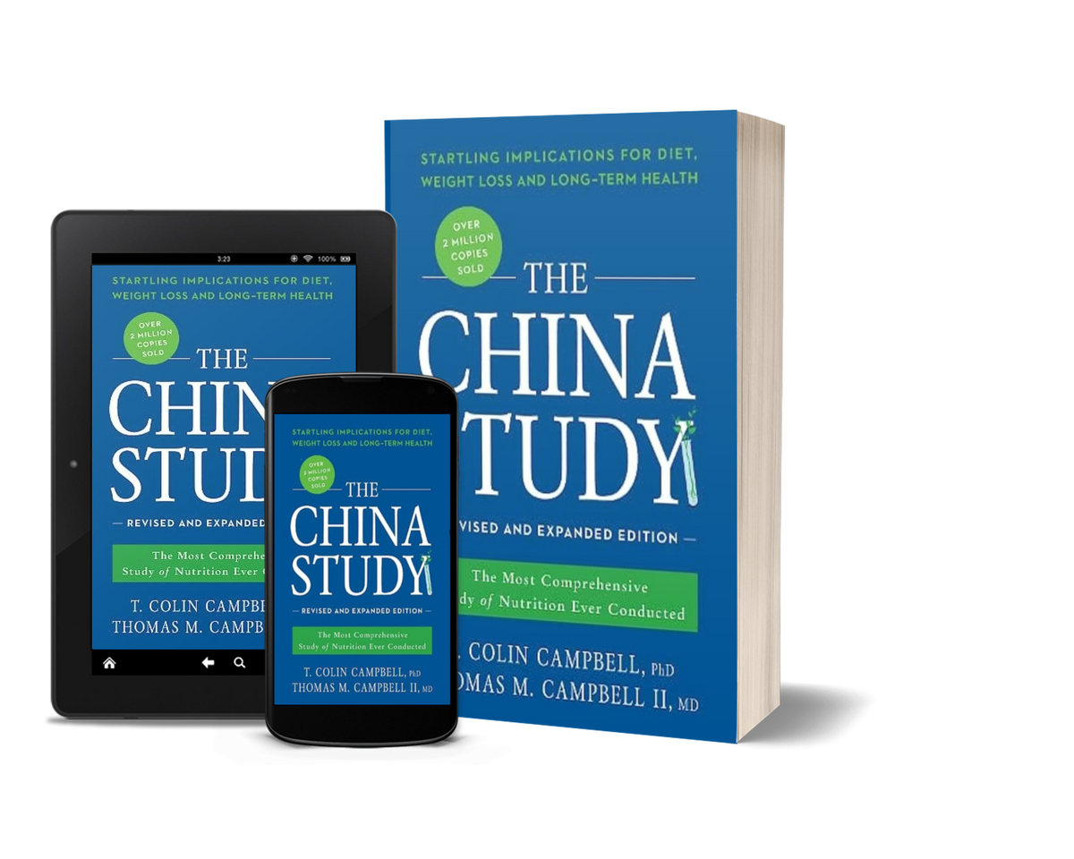 The China Study  by T. Colin Campbell and Thomas M. Campbell II
