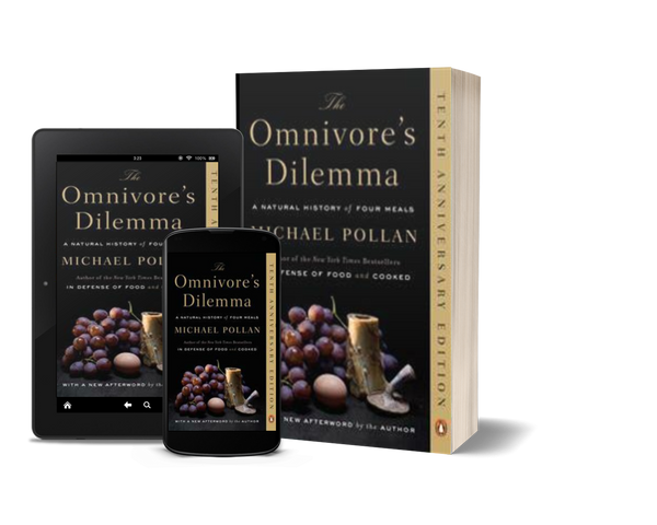 The Omnivore's Dilemma A Natural History of Four Meals by Michael Pollan